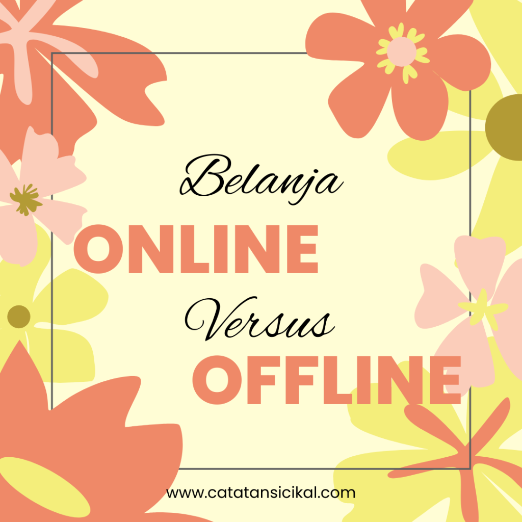Belanja online vs Ofline-catatansicikal.com